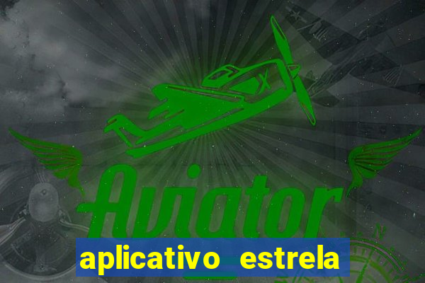 aplicativo estrela bet apk
